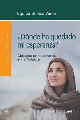 Equipo Bíblico Verbo - ¿Dónde ha quedado mi esperanza?, Häftad. Tillgänglighet: Lägg i varukorg