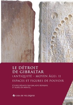Gwladys Bernard, Aurélien Montel - détroit de Gibraltar (Antiquité - Moyen Âge). II, Häftad