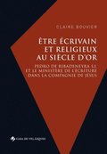 �tre �crivain et religieux au Si�cle d'or