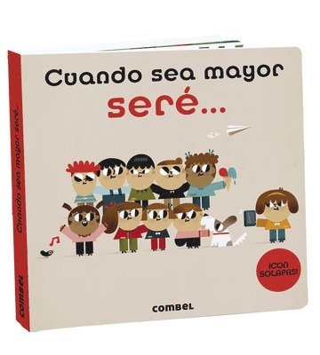 Combel Editorial - Cuando Sea Mayor Seré..., Inbunden