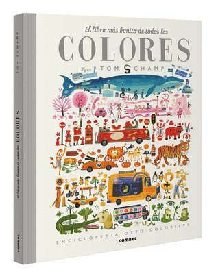 Tom Schamp - El Libro Más Bonito de Todos Los Colores, Inbunden. Tillgänglighet: Tillfälligt slut