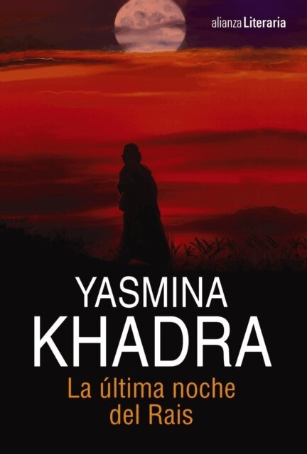 Yasmina Khadra - La última noche del Rais, E-bok