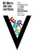 El libro de los verbos : uso, conjugacin y dudas