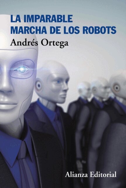 Andres Ortega - La imparable marcha de los robots, E-bok. Tillgänglighet: Lägg i varukorg