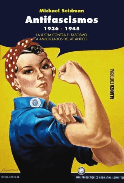 Michael Seidman - Antifascismos, 1936-1945, E-bok