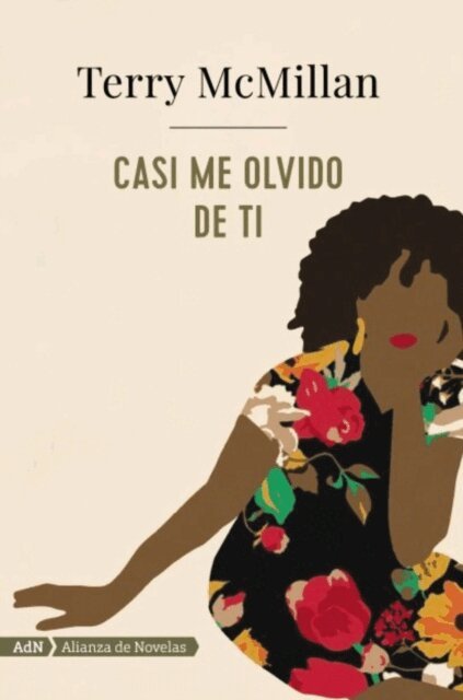 Terry McMillan - Casi me olvido de ti (AdN), E-bok