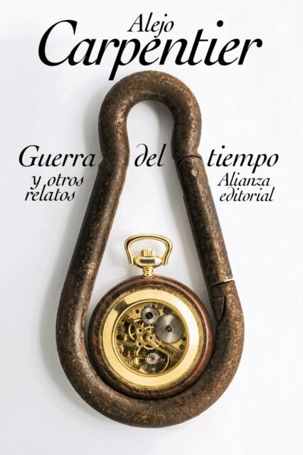 Alejo Carpentier - Guerra del tiempo y otros relatos, E-bok