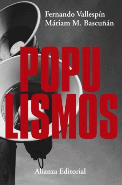 Mariam Martinez-Bascunan, Fernando Vallespin - Populismos, E-bok