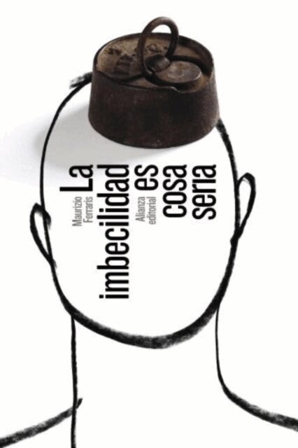 Maurizio Ferraris - La imbecilidad es cosa seria, E-bok