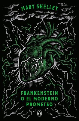 Mary Shelley - Frankenstein O El Moderno Prometeo (Edición Conmemorativa) / Frankenstein; Or, the Modern Prometheus (Commemorative Edition), Häftad