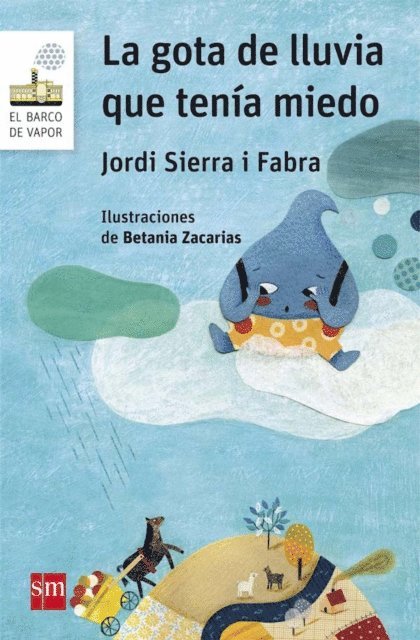 Jordi Sierra i Fabra - La gota de lluvia que tenía miedo, E-bok
