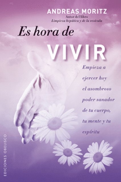 ANDREAS MORITZ - Es hora de vivir, E-bok