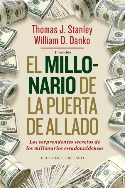 WILLIAM D. DANKO, THOMAS J. STANLEY - El millonario de la puerta de al lado, E-bok