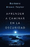 Barbara Brown - Aprender a Caminar En La Oscuridad, Häftad