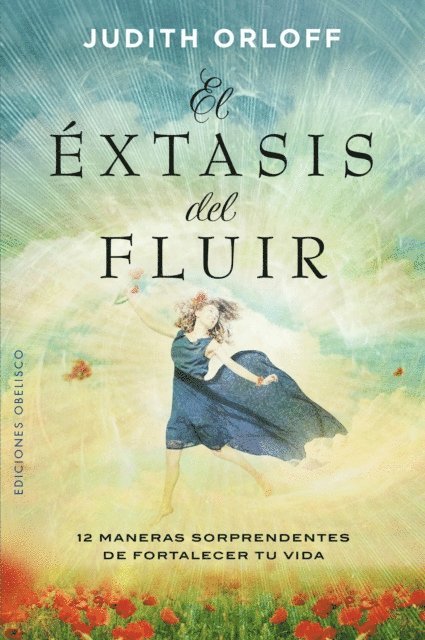 JUDITH ORLOFF - El éxtasis del fluir, E-bok