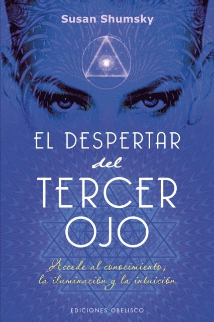 SUSAN SHUMSKY - El despertar del tercer ojo, E-bok