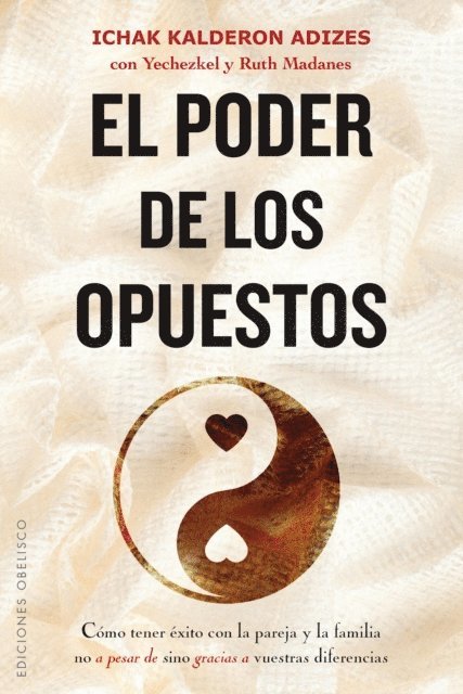 ICHAK KALDERON ADIZES - El poder de los opuestos, E-bok