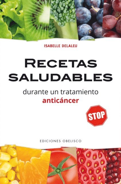 ISABELLE DELALEU - Recetas saludables durante un tratamiento anticáncer, E-bok. Tillgänglighet: Lägg i varukorg