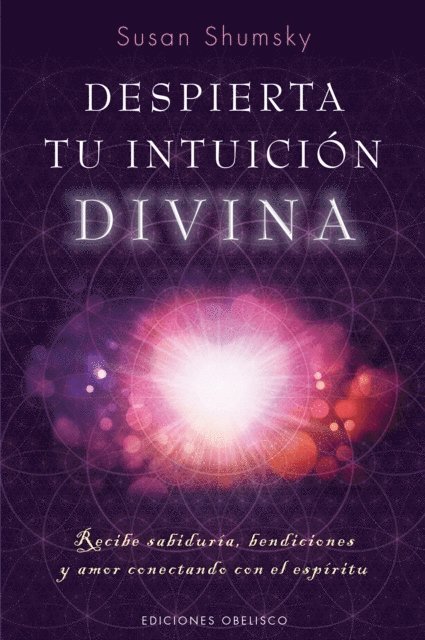 SUSAN SHUMSKY - Despierta tu intuición divina, E-bok