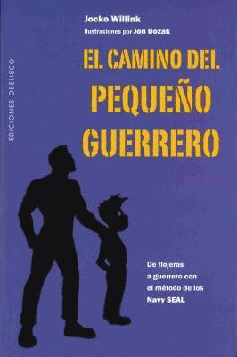 Jocko Willink - Camino del Pequeño Guerrero, El, Häftad