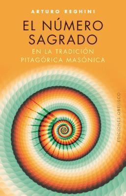 Arturo Reghini - Numero Sagrado En La Tradicion Pitagorica Masonica, El, Häftad