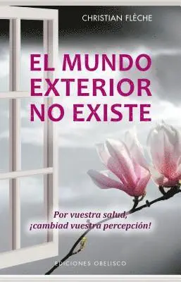 Christian Fleche - Mundo Exterior No Existe, El, Häftad. Tillgänglighet: Tillfälligt slut