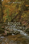 El bosque. Instrucciones de uso