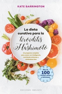 Kate Barrington - Dieta Curativa Para La Tiroiditis de Hashimoto, La, Häftad. Tillgänglighet: Lägg i varukorg