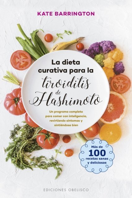 KATE BARRINGTON - La dieta curativa para la tiroiditis de Hashimoto, E-bok. Tillgänglighet: Lägg i varukorg