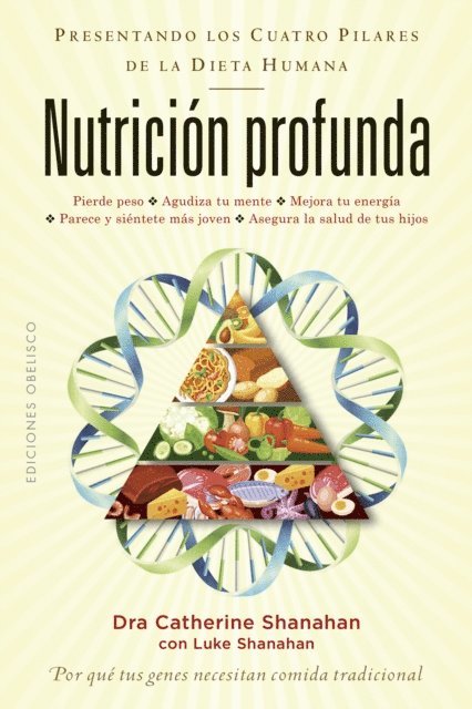 LUKE SHANAHAN, CATHERINE SHANAHAN - Nutrición profunda, E-bok