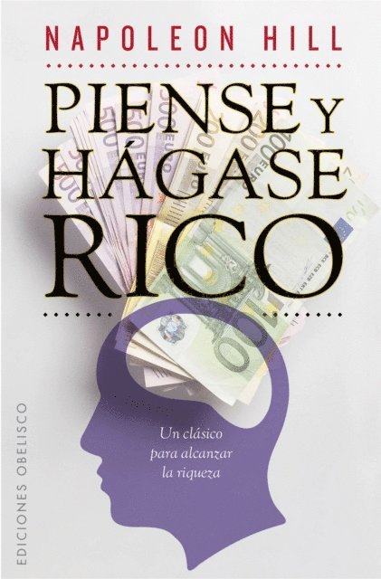 Napoleon Hill - Piense y hágase rico, E-bok