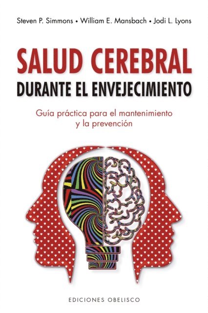 Jodi L. Lyons, William E. Mansbach, Steven P. Simmons - Salud cerebral durante el envejecimiento, E-bok. Tillgänglighet: Lägg i varukorg
