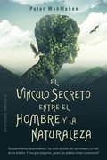 El vÿnculo secreto entre el hombre y la naturaleza
