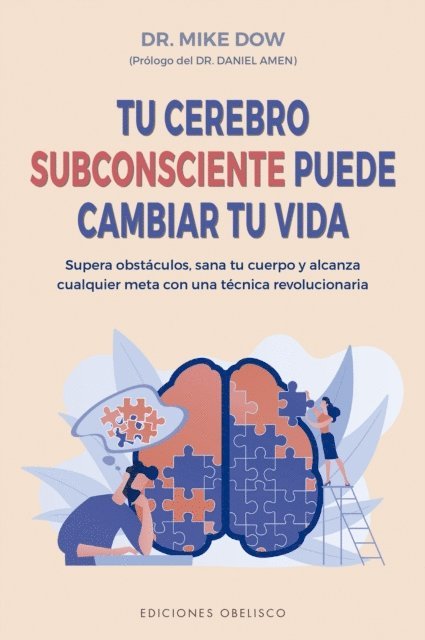 Mike Dow - Tu cerebro subconsciente puede cambiar tu vida, E-bok