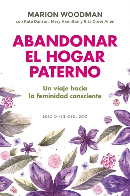 Marion Woodman - Abandonar el hogar paterno, E-bok