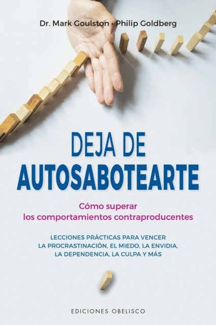 Philip Goldberg, Mark Goulston - Deja de autosabotearte, E-bok
