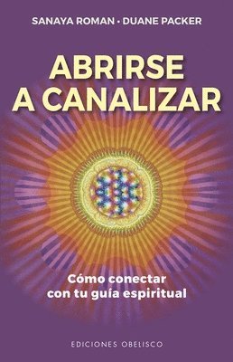 Sanaya Roman - Abrirse a Canalizar, Häftad
