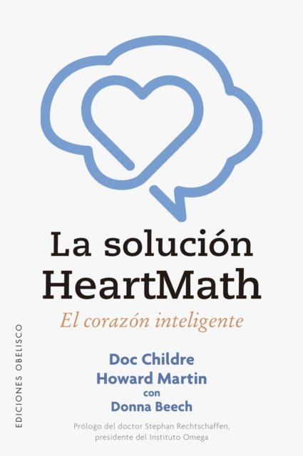 Howard Martin, Doc Childre - La solución Heartmath, E-bok
