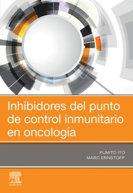 Marc Ernstoff, Fumito Ito - Inhibidores del punto de control inmunitario en oncología, E-bok. Tillgänglighet: Lägg i varukorg