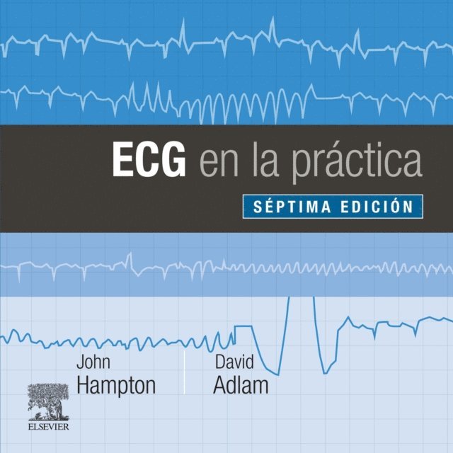 John Hampton - ECG en la práctica, E-bok
