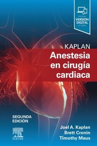 Kaplan's Essentials of Cardiac Anesthesia - Joel A Kaplan - Häftad