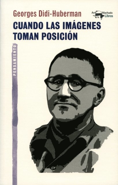 Georges Didi-Huberman - Cuando las imágenes toman posición, E-bok