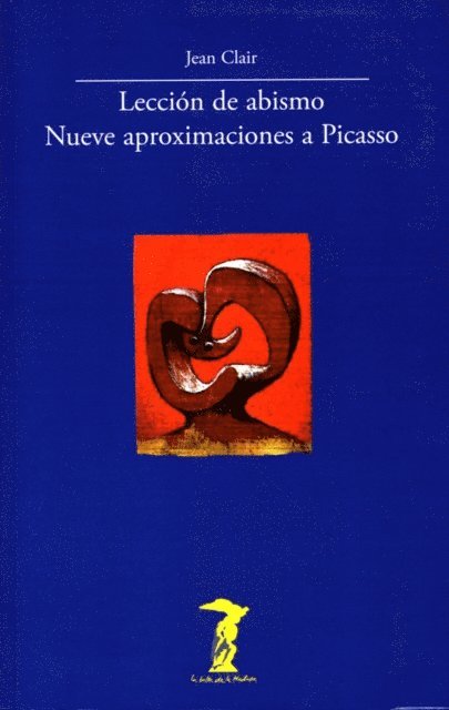 Jean Clair - Lección de abismo. Nueve aproximaciones a Picasso, E-bok