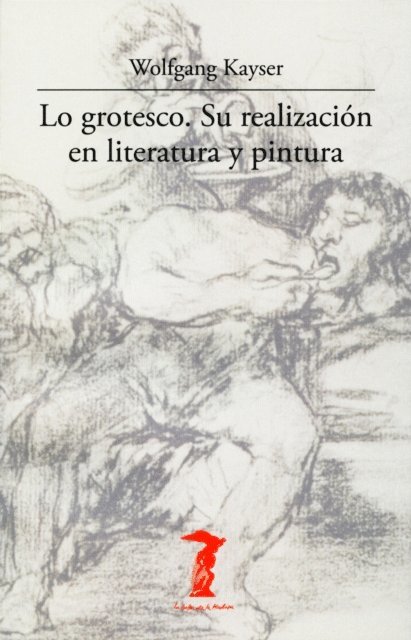 Wolfgang Kayser - Lo grotesco. Su realización en literatura y pintura, E-bok