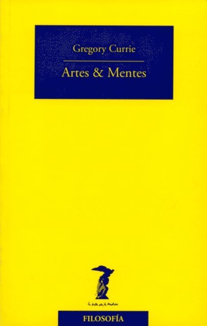 Gregory Currie - Artes & mentes, E-bok