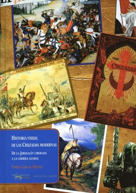 Pedro Garcia Martin - Historia visual de las Cruzadas modernas, E-bok. Tillgänglighet: Lägg i varukorg