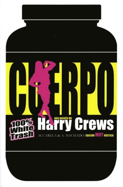 Harry Crews - Cuerpo, E-bok