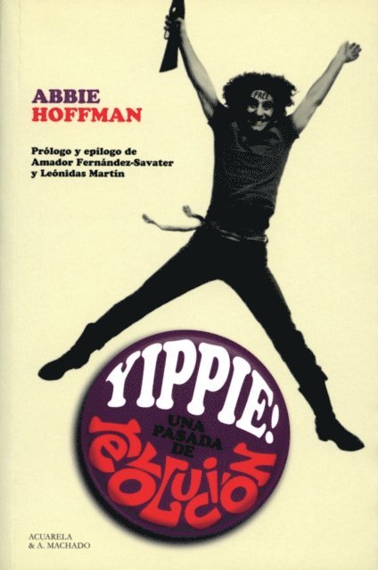 Abbie Hoffman - Yippie! Una pasada de revolución, E-bok