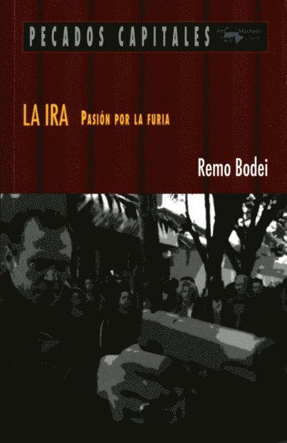 Remo Bodei - La ira, E-bok