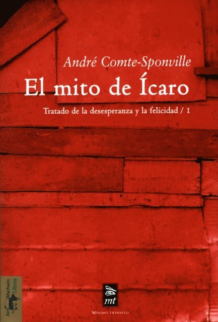 Andre Comte-Sponville - El mito de Ícaro, E-bok